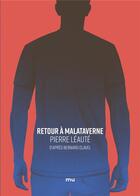Couverture du livre « Retour à Malataverne » de Leaute Pierre aux éditions Mnemos