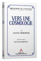 Couverture du livre « Vers une cosmologie » de Minkowski Eugène aux éditions Les Compagnons D'humanite