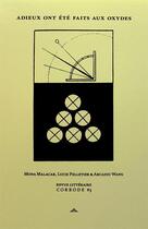 Couverture du livre « Adieux ont ete faits aux oxydes - corrode #3 » de Malacar/Pelletier aux éditions Dynastes