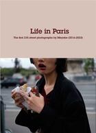 Couverture du livre « Life in Paris : the first 235 photographs by Meyabe » de Meyabe aux éditions Ofr Paris