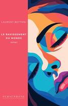 Couverture du livre « Le ravissement du monde » de Laurent Bettoni aux éditions Persephone