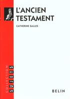 Couverture du livre « L'ancien testament » de Catherine Salles aux éditions Belin