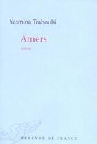 Couverture du livre « Amers » de Yasmina Traboulsi aux éditions Mercure De France