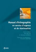 Couverture du livre « Manuel d'échographie en service d'urgence et de réanimation » de Noble/Nelson/Sutingc aux éditions Arnette