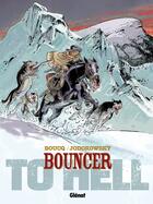 Couverture du livre « Bouncer Tome 8 : to hell » de Francois Boucq et Alexandro Jodorowsky aux éditions Glenat