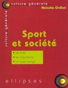 Couverture du livre « Sport et societe » de Natacha Ordioni aux éditions Ellipses