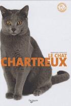 Couverture du livre « Le chat chartreux » de Cappelletti aux éditions De Vecchi