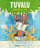 Couverture du livre « Tuvalu ; une île en tête » de Barroux aux éditions Mango