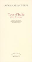Couverture du livre « Tour d'italie, récits de voyage » de Anna Maria Ortese aux éditions Actes Sud