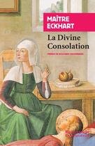 Couverture du livre « La divine consolation » de Johannes Eckhart aux éditions Rivages