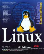 Couverture du livre « Le Macmillan ; Linux » de Jackett-Junior Tackett et Steven Burnett aux éditions Campuspress