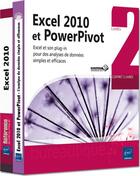 Couverture du livre « Excel 2010 et PowerPivot ; Excel et son plug-in pour des analyses de données simples et efficaces ; coffret » de Jean-Philippe Gouigoux aux éditions Eni