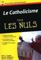 Couverture du livre « Le catholicisme pour les nuls » de  aux éditions First