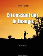 Couverture du livre « En passant par le Luango » de Henri Puffet aux éditions Benevent