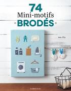 Couverture du livre « 74 mini-motifs brodés » de Mo-Ffu aux éditions De Saxe