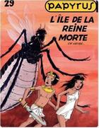 Couverture du livre « Papyrus Tome 29 : l'île de la reine morte » de Lucien De Gieter aux éditions Dupuis