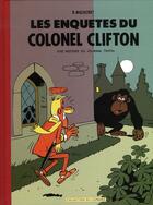 Couverture du livre « Clifton t.1 ; les enquêtes du colonel Clifton » de Raymond Macherot aux éditions Lombard