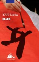 Couverture du livre « Elles » de Lianke Yan aux éditions Picquier