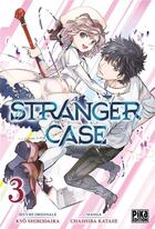 Couverture du livre « Stranger case Tome 3 » de Kyo Shirodaira et Chashiba Katase aux éditions Pika