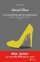 Couverture du livre « La machine de la mémoire » de Alexei Oline aux éditions Editions De L'aube