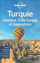 Couverture du livre « Turquie ; Istanbul, Côte Turque et Cappadoce (5e édition) » de  aux éditions Lonely Planet France