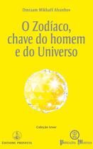 Couverture du livre « O zodíaco, chave do homem e do universo » de Omraam Mikhael Aivanhov aux éditions Prosveta