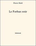 Couverture du livre « Le forban noir » de Pierre Mael aux éditions Bibebook