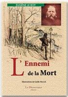 Couverture du livre « L'ennemi de la mort » de Eugene Le Roy aux éditions La Decouvrance
