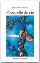 Couverture du livre « Passerelles de vie » de Laure Moutoussamy aux éditions Ibis Rouge Editions