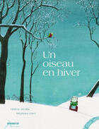 Couverture du livre « Un oiseau en hiver » de Kerillis/Grand aux éditions Elan Vert