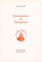 Couverture du livre « Queneauseries et davigations » de Pierre David aux éditions Plein Chant