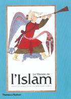 Couverture du livre « Le monde de l'Islam » de Bernard Lewis aux éditions Thames And Hudson