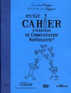 Couverture du livre « Petit cahier d'exercices : de communication non violente » de Anne Van Stappen et Jean Augagneur aux éditions Jouvence