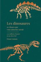 Couverture du livre « Les dinosaures : 230 millions d'années en un clin d'1/2il » de Lomax Dean aux éditions Quanto