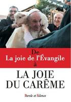 Couverture du livre « La joie du careme 2015 » de Pape Francois J. aux éditions Parole Et Silence