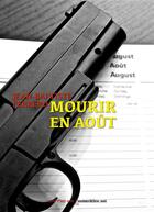 Couverture du livre « Mourir en août » de Jean-Baptiste Ferrero aux éditions Numeriklivres