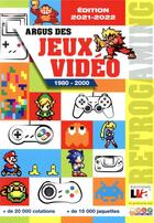 Couverture du livre « Argus des jeux video 1980 - 2000 - edition 2021-2022 » de Mister Game Price aux éditions Edifree