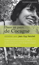 Couverture du livre « Dans un pays de Cocagne » de Henckel J G aux éditions Rue De L'echiquier
