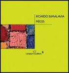 Couverture du livre « Pièces de Ricardo Sumalavia » de Ricardo Sumalavia aux éditions Cataplum-e