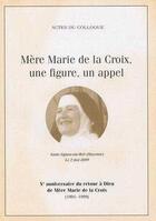 Couverture du livre « Mere marie de la croix, une figure, un appel » de Mere Marie De La Cro aux éditions Morinaie