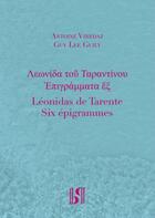 Couverture du livre « Léonidas de Tarente. Six épigrammes » de Leonidas De Tarente et Guy Lee Guily aux éditions Presses Inverses