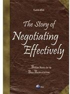 Couverture du livre « The story of negotiating effectively ; bedtime stories for the busy businesswoman » de Gundula Welti aux éditions Gundula Welti