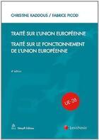 Couverture du livre « Traité sur l'union européenne ; traité sur le fonctionnement de l'EU (4e édition) » de Christine Kaddous et Fabrice Picod aux éditions Lexisnexis