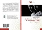 Couverture du livre « Qualite de la distribution de contraceptifs a base communautaire » de Gmakouba W. aux éditions Editions Universitaires Europeennes