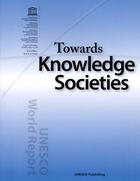 Couverture du livre « Towards knowledge societies » de  aux éditions Unesco