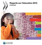 Couverture du livre « Regard sur l'éducation 2013 ; panorama » de Ocde aux éditions Ocde