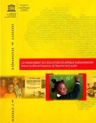 Couverture du livre « Le financement de l'éducation en Afrique subsaharienne » de  aux éditions Unesco