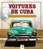 Couverture du livre « Voitures de Cuba ; entre patrimoine et passion » de Tom Cotter et Bill Warner aux éditions Etai