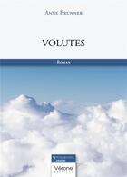 Couverture du livre « Volutes » de Anne Brunner aux éditions Verone