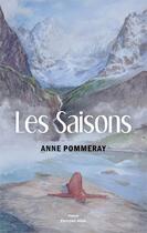 Couverture du livre « Les saisons » de Anne Pommeray aux éditions Editions Maia